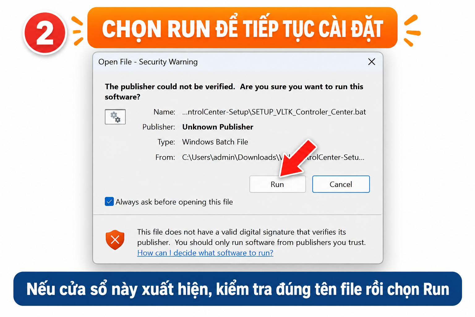 Hướng dẫn chọn Run tại cửa sổ Open File Security Warning